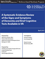 A Systematic Evidence Review of the Signs and Symptoms of Dementia and Brief Cognitive Tests Available in VA
