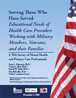 Serving Those Who Have Served: Educational Needs of Health Care Providers Working with Military Members, Veterans, and their Families 