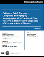 Evidence Brief: Coronary Computed Tomography Angiography with Fractional Flow Reserve in Noninvasive Diagnosis of Coronary Artery Disease  
 