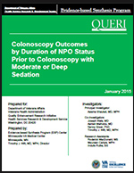 Colonoscopy Outcomes
by Duration of NPO Status
Prior to Colonoscopy with
Moderate or Deep
Sedation: An Overview of Systematic
Reviews and Recommendations for
Improving Transitional Care in the
Veterans Health Administration