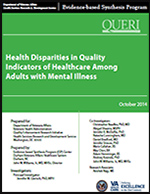 Health Disparities in Quality
Indicators of Healthcare Among
Adults with Mental Illness