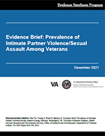 Evidence Brief: Prevalence of Intimate Partner Violence/Sexual Assault Among Veterans 
 