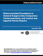 Robot-assisted Procedures in General Surgery Data Companion: Cholecystectomy and Ventral and Inguinal Hernia Repairs 