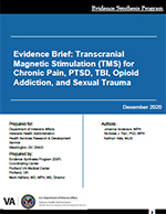 Evidence Brief:  Transcranial Magnetic Stimulation (TMS) for Chronic Pain, PTSD, TBI, Opioid Addiction, and Sexual Trauma



 