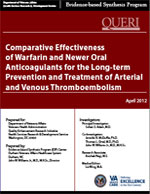 Comparative Effectiveness of Warfarin and Newer Oral Anticoagulants for the Long-term Prevention and Treatment of Arterial  and Venous Thromboembolism 